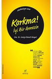 Korkma! İyi Bir Annesin