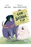 Çok Susadık!