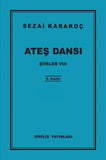 Şiirler 8 - Ateş Dansı