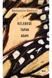 Kelebeğe Tapan Adam