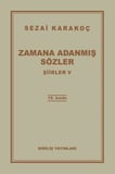 Şiirler 5 - Zamana Adanmış Sözler