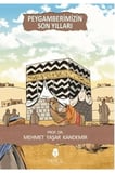 Peygamberimizin Son Yılları