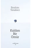 Kaldım Bir Ömür