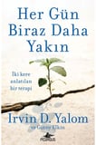 Her Gün Biraz Daha Yakın