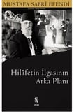 Hilafetin İlgasının Arkaplanı