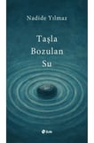 Taşla Bozulan Su