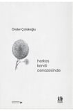 Herkes Kendi Cenazesinde