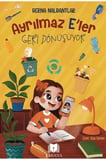 Ayrılmaz E’ler Geri Dönüşüyor