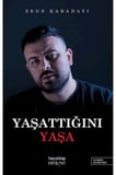 Yaşattığını Yaşa