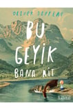 Bu Geyik Bana Ait