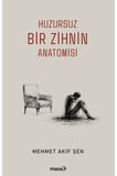 Huzursuz Bir Zihnin Anatomisi