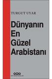 Dünyanın En Güzel Arabistanı
