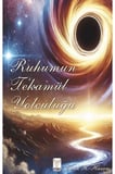 Ruhumun Tekamül Yolculuğu