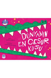 Dünyanın En Cesur Kuşu