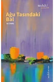 Ağu Tasındaki Bal