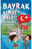 Bayrak Kimde Kaldı?