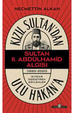 Kızıl Sultan'dan Ulu Hakan'a