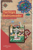 Türkiye Bahtımızdır
