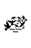 Kuşlar ve Sweet Home Sticker Duvar Dekor Sticker 40 x 28 cm