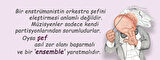 Orkestra Şefinin Zorlu Görevi  ensemble yaratmaktır Hediye Kupa Love Bug-T
