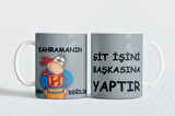 Git işini başkasına yaptır Kahramanın ben değilim  Hediye Kupa Love Bug-T