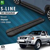 S-Dizayn Nissan Skystar S-Line Siyah Yan Basamak 193 Cm 1996-2006 A+ Kalite