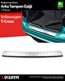 S-Dizayn VW T-Cross Krom Arka Tampon Eşiği 2019-2023