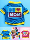 Hediye Paketli, Anneye Hediye, Love Mom Blue, Oval Yaka Tişört Köpek Kıyafeti,Elbisesi Anneler Günü, Anneye, Anne 