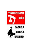Lorex LR-YBDBK ükü Belinizle Değil, Bacaklarınızla Kaldırın PVC uyarı levha