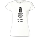 Doctor Who - Keep Calm and Don't Blink Beyaz Bayan Tshirt