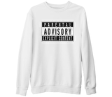Parental Advisory Explicit Content Beyaz Kalın Sweatshirt