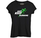Just Keep Running Siyah Bayan Tshirt