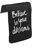 Dream Believing  Unisex Siyah Tak-Çıkar Postacı Çanta Kapağı CK-1334