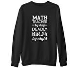 Math Teacher by Day  Öğretmenler Günü  Siyah Erkek Kalın Sweatshirt