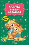 Karpuz Kokulu Masallar