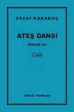 Şiirler 8 - Ateş Dansı