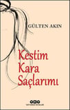 Kestim Kara Saçlarımı