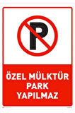 Otopark Girişidir Park Yapılmaz