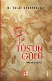Tus’un Gülü