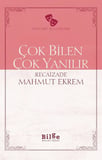 Çok Bilen Çok Yanılır