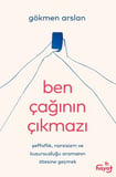 Ben Çağının Çıkmazı
