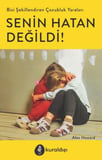 Senin Hatan Değildi!