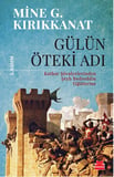 Gülün Öteki Adı