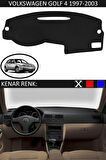 VOLKSWAGEN GOLF 4 1997-2003 MODEL İÇİN TORPİDO KORUMA HALISI SİYAH RENK SİYAH KENAR