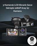 1. 3 Kameralı Full HD Araç Kamerası – Ön, İç ve Arka Görüş ile %100 Kapsama