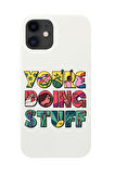 iPhone 12 Mini Uyumlu Youre Doing Stuff Desenli Premium Silikonlu Telefon Kılıfı