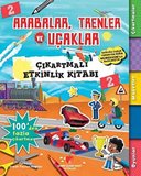 Arabalar, Trenler ve Uçaklar - Çıkartmalı Etkinlik Kitabı 2