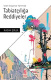 İslam Düşünce Tarihinde Tabiatçılığa Reddiyeler