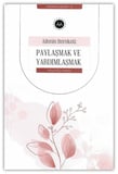 Ailenin Bereketi Paylaşmak ve Yardımlaşmak