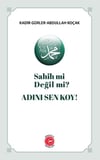 Sahih mi Değil mi? Adını Sen Koy!